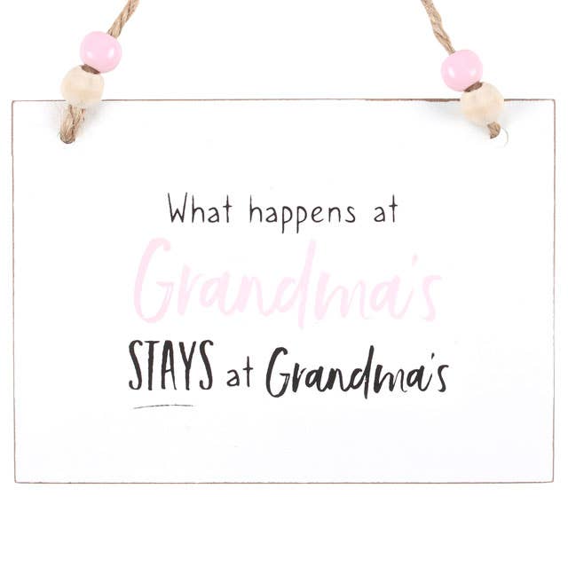What Happens at Grandma's Hanging Sign