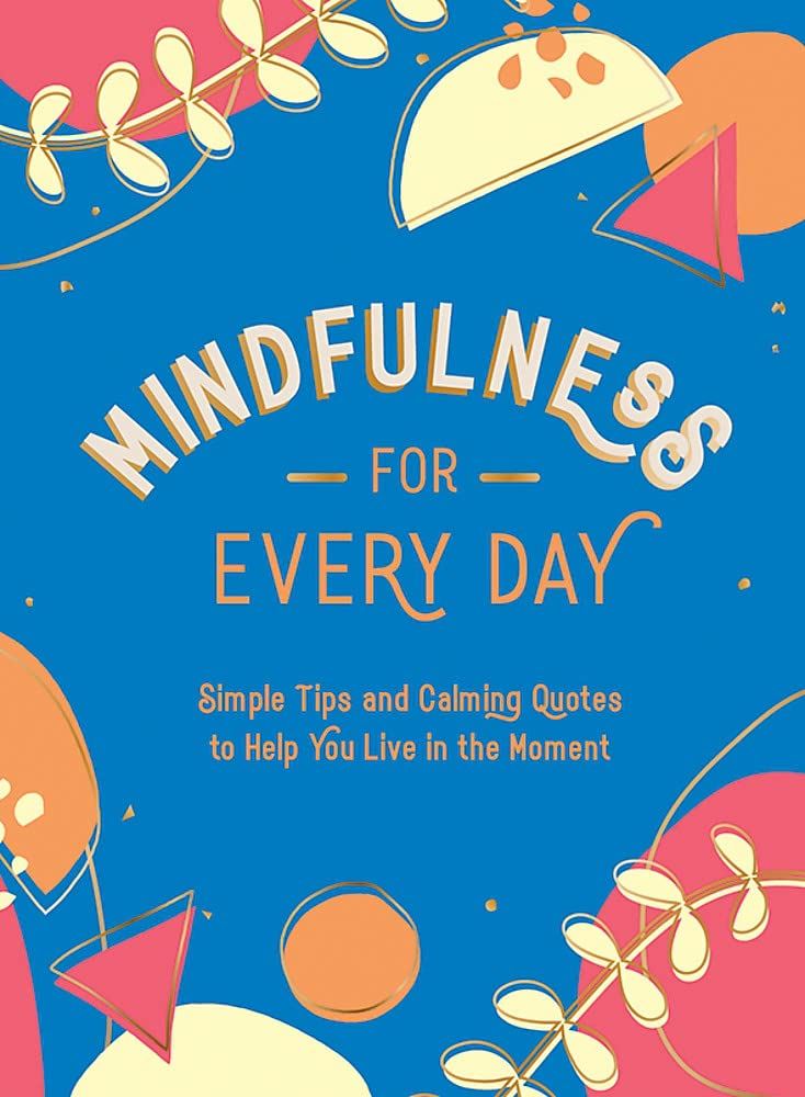 Mindfulness for everyday