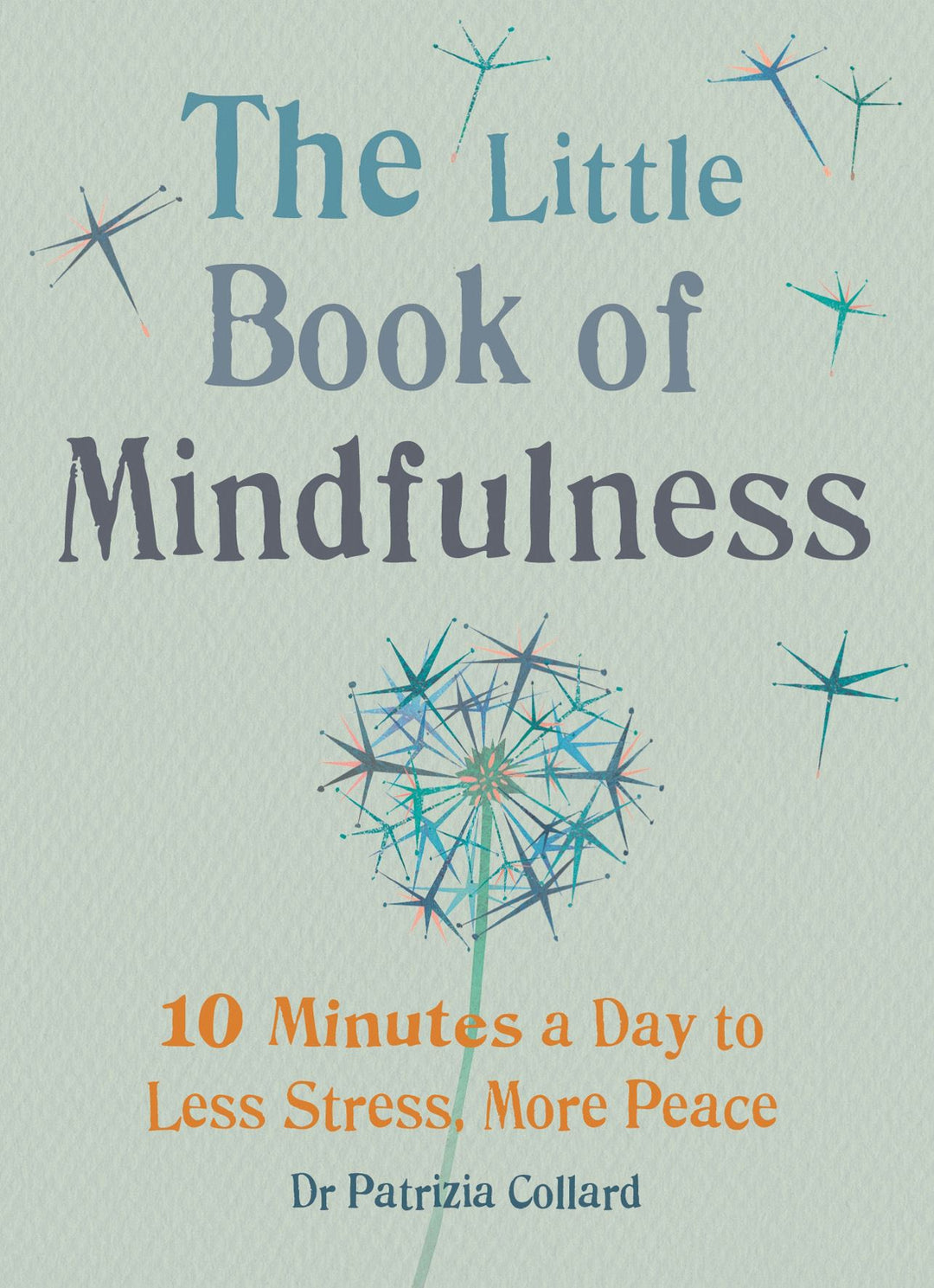 Little Book Of Mindfulness (GAIA) (PB)