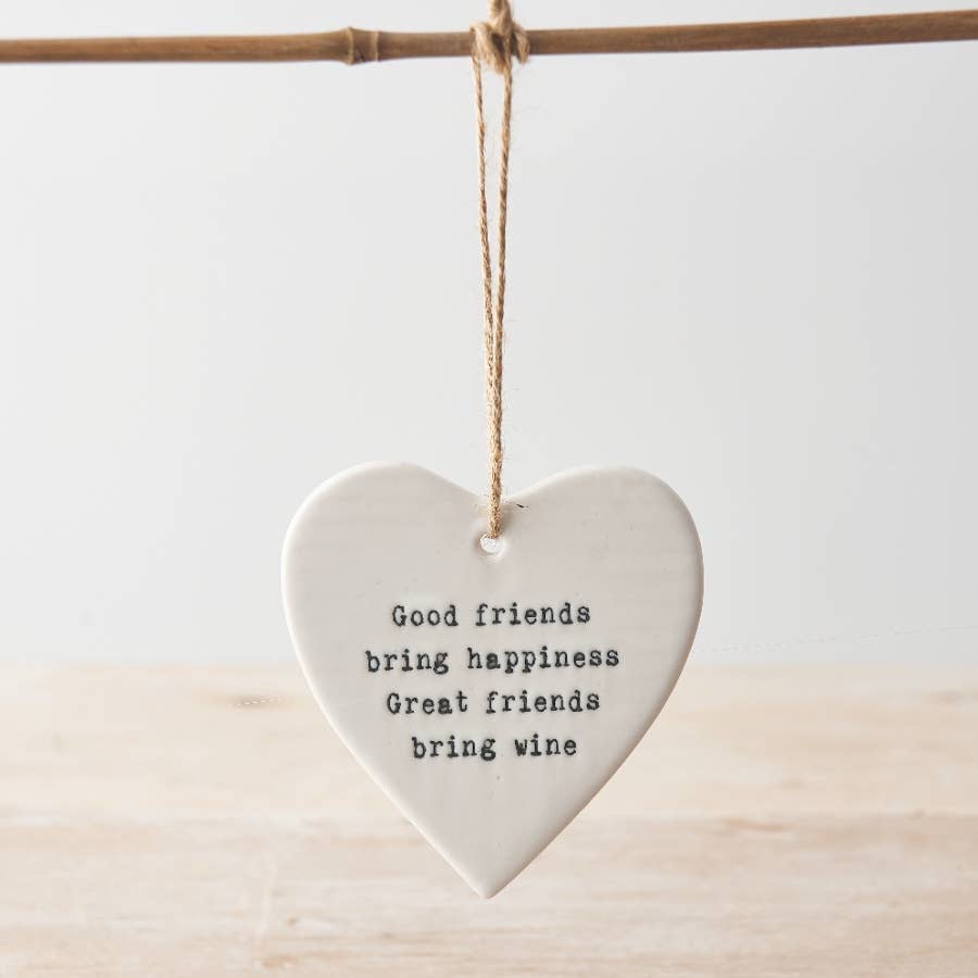 Humourous Friends Ceramic Heart. Good friends bring happiness. Great friends bring wine.