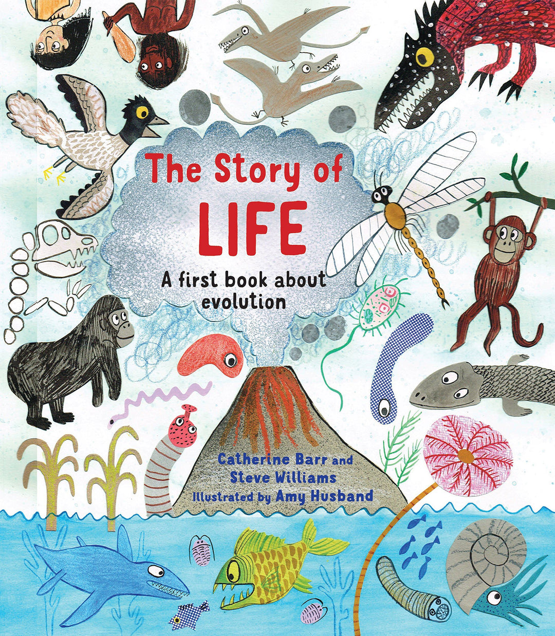 Cover of the book 'The Story of Life - First Book about Evolution' illustrated by Steve Ambrose, showing colorful drawings of various animals and natural phenomena related to evolution.